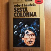 Robert Heinlein - Sesta Colonna, romanzo Cosmo Oro