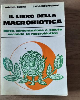 "Il libro della macrobiotica" di Michio Kushi