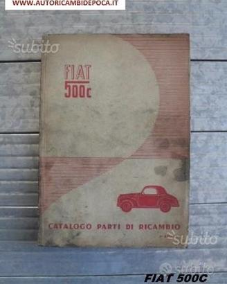 Catalogo Parti di Ricambio - Fiat 500C Topolino