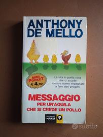 Messaggio per un'aquila che si crede un pollo  - A