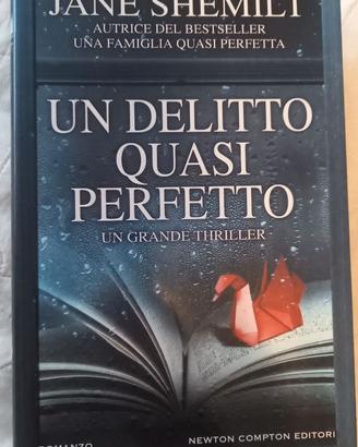 Un delitto quasi perfetto - Jane Shemilt