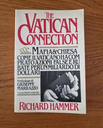 The Vatican Connection. Mafia & Chiesa: come il