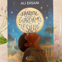 “Stanotte guardiamo le stelle” Alì Ehsani