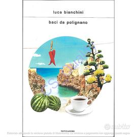 Baci da Polignano - Luca Bianchini