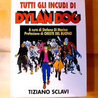 Tutti gli incubi di Dylan Dog - Stefano Di Marino
