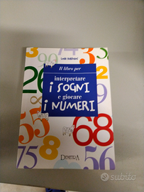 Il libro per interpretare i sogni e i numeri