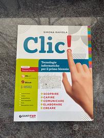 Clic -tecnologie informatiche per il primo biennio
