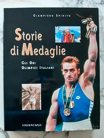 Storie di medaglie Gli ori olimpici italiani NUOVO
