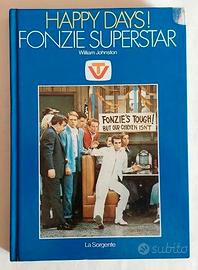 HAPPY DAYS! FONZIE SUPERSTAR DI WILLIAM JOHNSTON