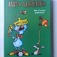 Fumetto Lupo Alberto - Ma è vita questa? (2004)