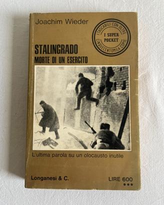 Stalingrado morte di un esercito - Joachim Wieder