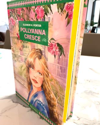 Pollyana cresce - Eleanor H. Porter -