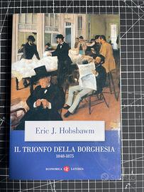 I trionfo della borghesia - Eric J. Hobsbawn