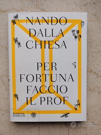 "Per fortuna faccio il prof" di Nando Dalla Chiesa