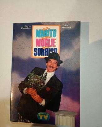 Un marito una moglie un sorriso- Marco Columbro