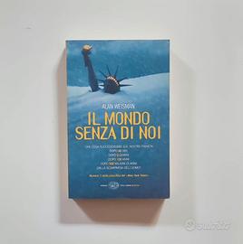 Il mondo senza di noi - Alan Weisman (Einaudi)