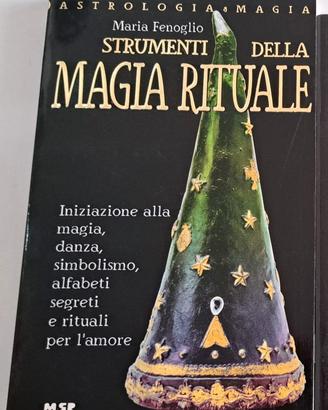 Strumenti della magia rituale – Maria Fenoglio