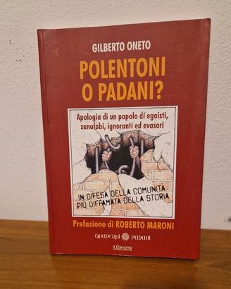 Polentoni o padani? Apologia di un popolo