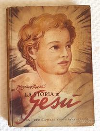 LA STORIA DI GESU' NARRATA AI FANCIULLI -  1949