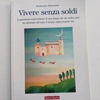 Vivere senza soldi - Heidemarie Schwermer