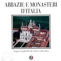 ABBAZIE E MONASTERI d'ITALIA