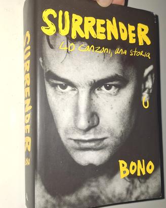 Bono - Surrender 40 canzoni una storia