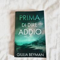 Libro “Prima di dire addio” – Giulia Beyman