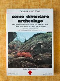 Come Diventare Archeologo, di G.M. De Rossi, 1979