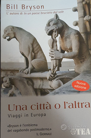 Bill Bryson Una città o l'altra Viaggi in Europa