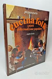 CUCINA FOLK. I PIATTI DELLA TRADIZIONE POPOLARE