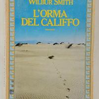 L’orma del califfo Wilbur Smith Ed.Longanesi, 1983