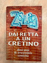 Libro Comico Zelig Dai retta a un cretino