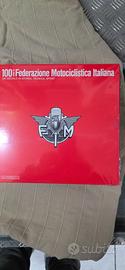 100 anni di FEDERAZIONE MOTOCICLISTICA ITALIANA