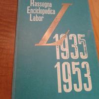 rassegna enciclopedica Labor 1935-1953