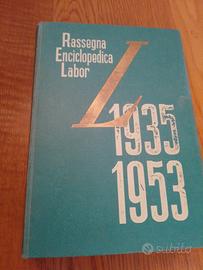 rassegna enciclopedica Labor 1935-1953