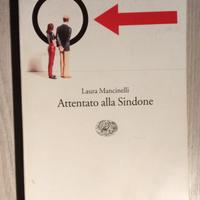 Laura Mancinelli - Attentato alla Sindone