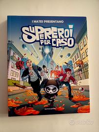 FUMETTO-SUPEREROI PER CASO-I MATES-2020-143 PAG.