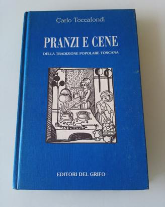 PRANZI e CENE della tradizione popolare toscana 