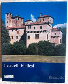 I castelli biellesi di Luigi Spina - 2001