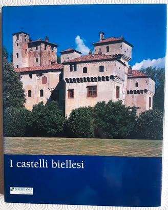 I castelli biellesi di Luigi Spina - 2001