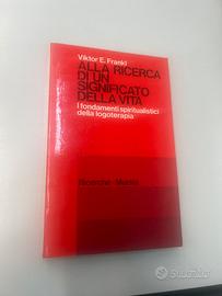 Alla ricerc di un significato della vita - Frankl