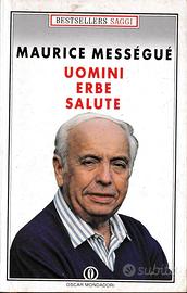 Libro UOMINI ERBE SALUTE DI MAURICE MESSEGUE