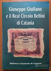 GIUSEPPE GIULIANO E IL REAL CIRCOLO BELLINI DI CT