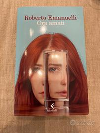 Libro “Ora Amati” di Roberto Emanuelli