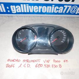6C0920730B QUADRO STRUMENTI VW POLO 6C 2014