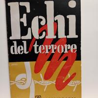Echi del terrore, R. Marvasi Ed. 1946 AUTOGRAFATO