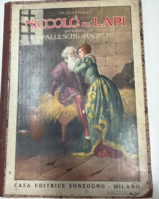 Massimo D’Azeglio – Niccolò de’ LapiSonzogno Milan