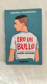 Ero un bullo - Andrea Franzoso 9788851198275
