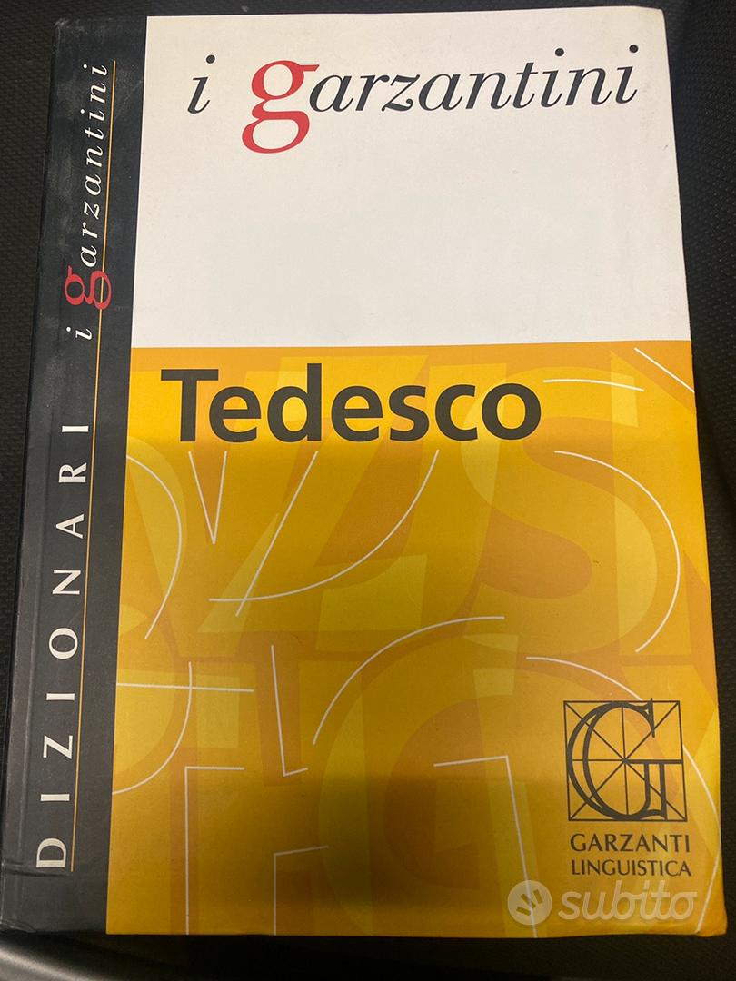 Dizionario tedesco. Tedesco-italiano, italiano-tedesco - Libro - Garzanti  Linguistica - I Garzantini