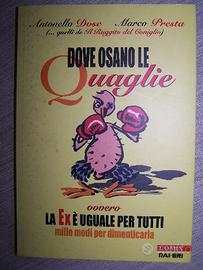 Dove osano le quaglie - La Ex è uguale per tutti
